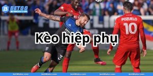 Kèo Hiệp Phụ BET88