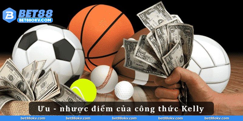 Lưu ý quan trọng khi dùng công thức Kelly